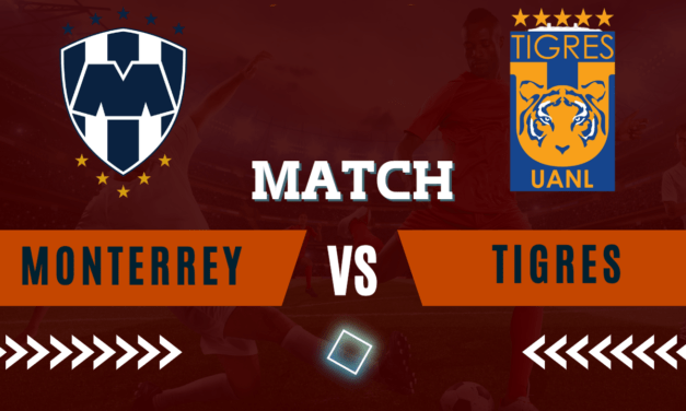 El Clásico Regio: Tigres VS Monterrey