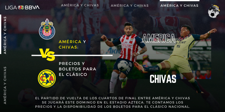 América y Chivas: precios y boletos para el clásico