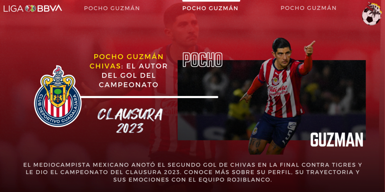 Pocho Guzmán Chivas: el autor del gol del campeonato