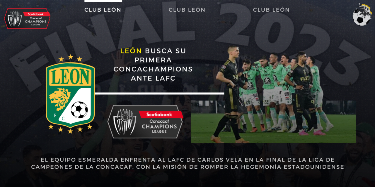 León busca su primera Concachampions ante LAFC